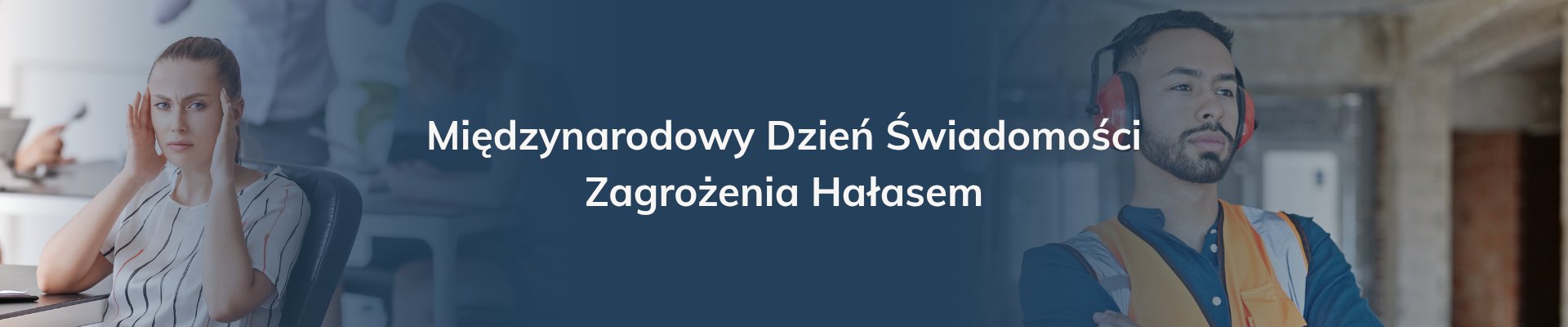 miedzynarodowy_dzien_swiadomosci_zagrozenia_halasem_blog_post_image