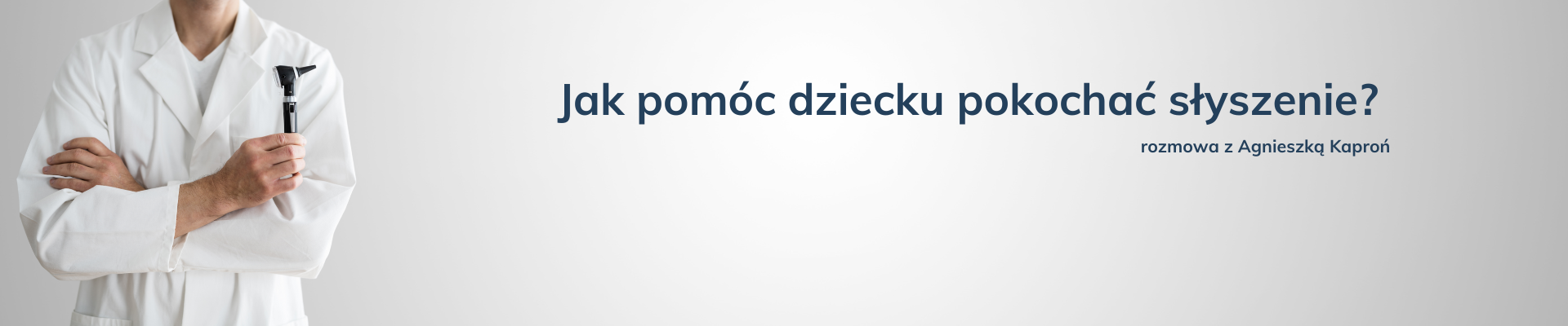 pomoc_dziecku_pokochac_slyszenie_blog_post_image