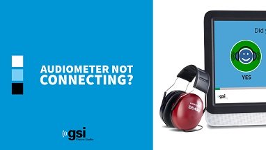 GSI AMTAS Pro Audiometer is not Connecting