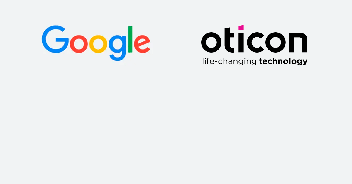 Google and Oticon